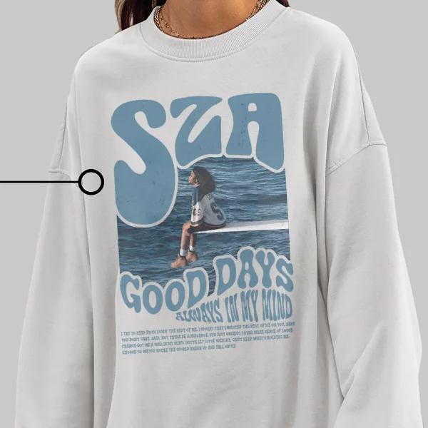 SZA Sweatshirt "Good Days Always In My Mind"