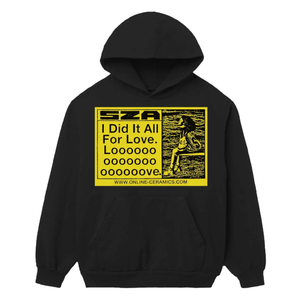 SZA Hoodie "I Did It All For Love"